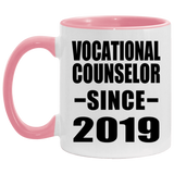 Vocational Counselor Since 2019 - 11oz Accent Mug Pink