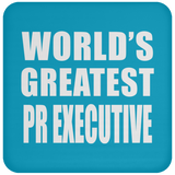 World's Greatest Pr Executive - Drink Coaster