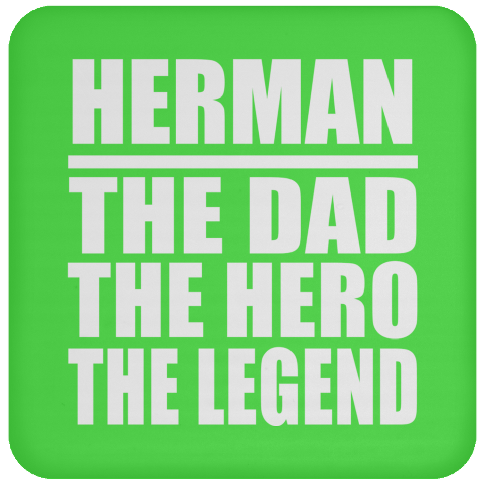 Herman The Dad The Hero The Legend - Drink Coaster
