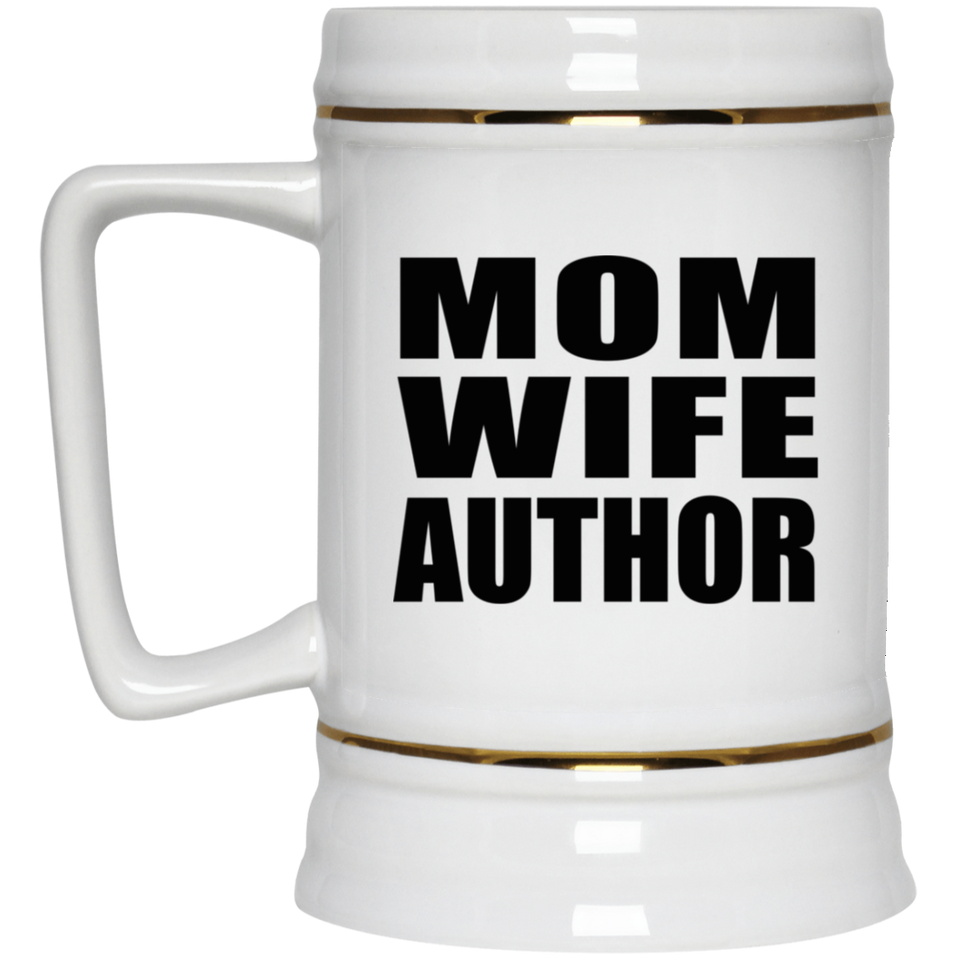 Mom Wife Author - Beer Stein