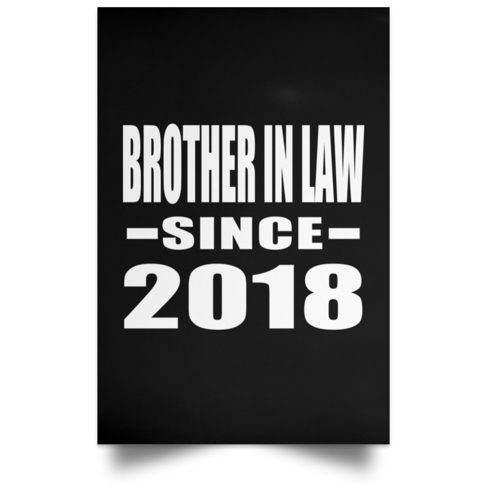 Brother In Law Since 2018 - Poster Portrait