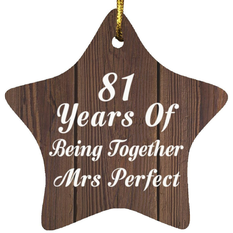 81st Anniversary 81 Years Of Being Mrs Perfect - Star Ornament D