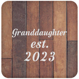 Granddaughter Established Est. 2023 - Drink Coaster E