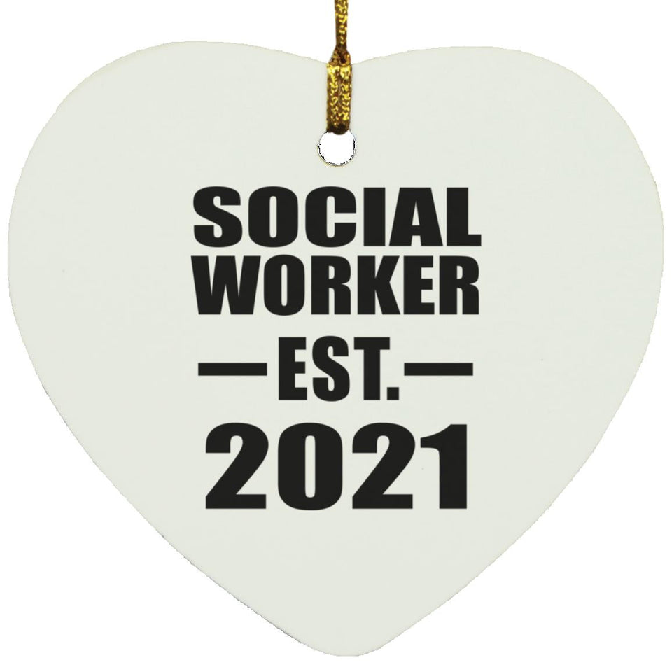 Social Worker Established EST. 2021 - Heart Ornament
