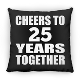 25th Anniversary Cheers To 25 Years Together - Throw Pillow Black