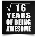 4th Birthday Square Root of 16 Years of Being Awesome - Poster Square