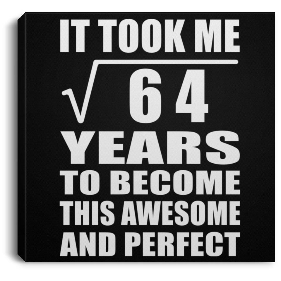 8th Birthday Took Square Root of 64 Years To Awesome - Canvas Square