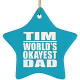 Tim World's Okayest Dad - Star Ornament