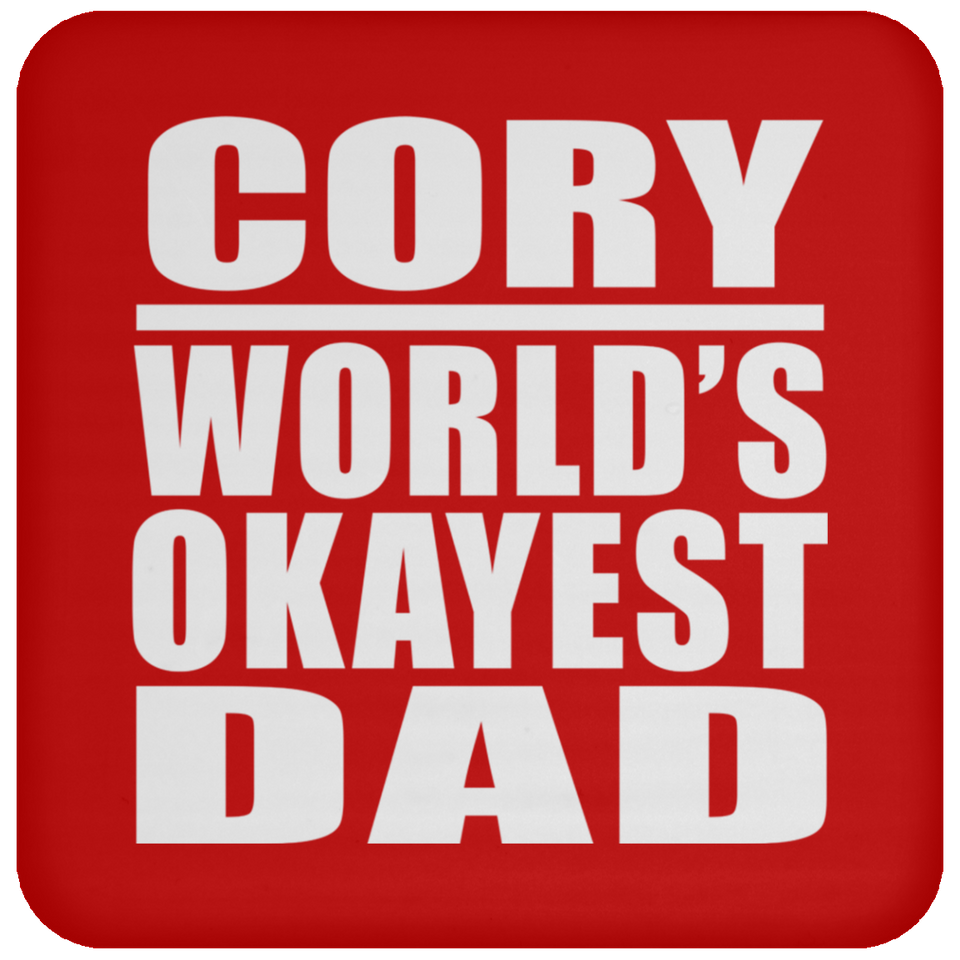 Cory World's Okayest Dad - Drink Coaster