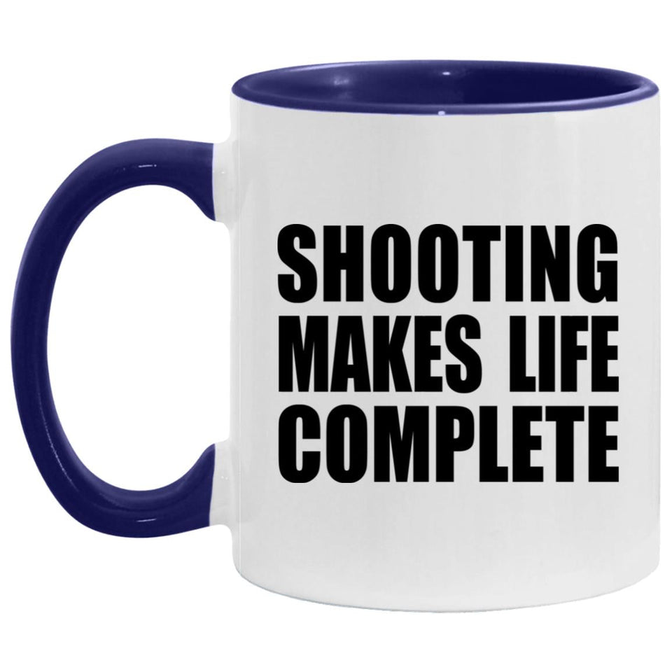 Shooting Makes Life Complete - 11oz Accent Mug Purple