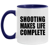 Shooting Makes Life Complete - 11oz Accent Mug Purple