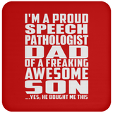 Proud Speech Pathologist Dad Of Awesome Son - Drink Coaster