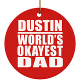 Dustin World's Okayest Dad - Circle Ornament