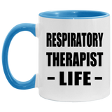 Respiratory Therapist Life - 11oz Accent Mug Blue