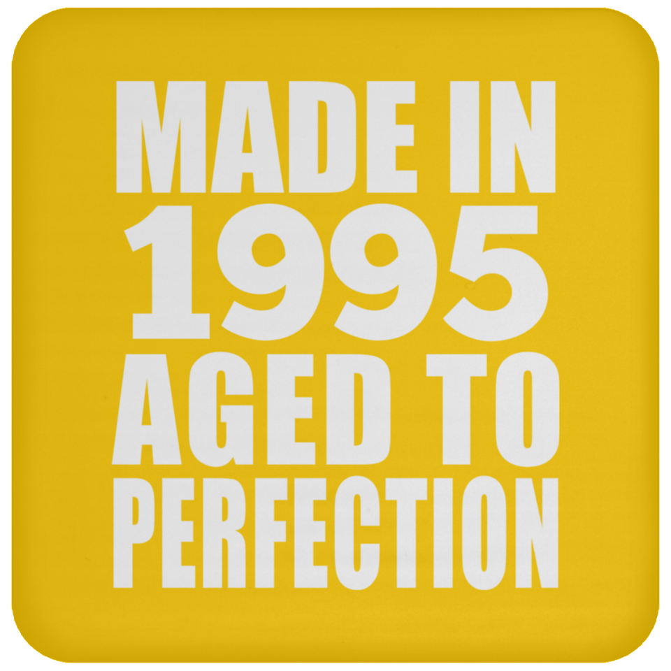 29th Birthday Made In 1995 Aged to Perfection - Coaster