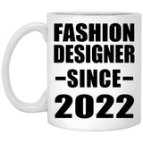 Fashion Designer Since 2022 - 11oz Coffee Mug