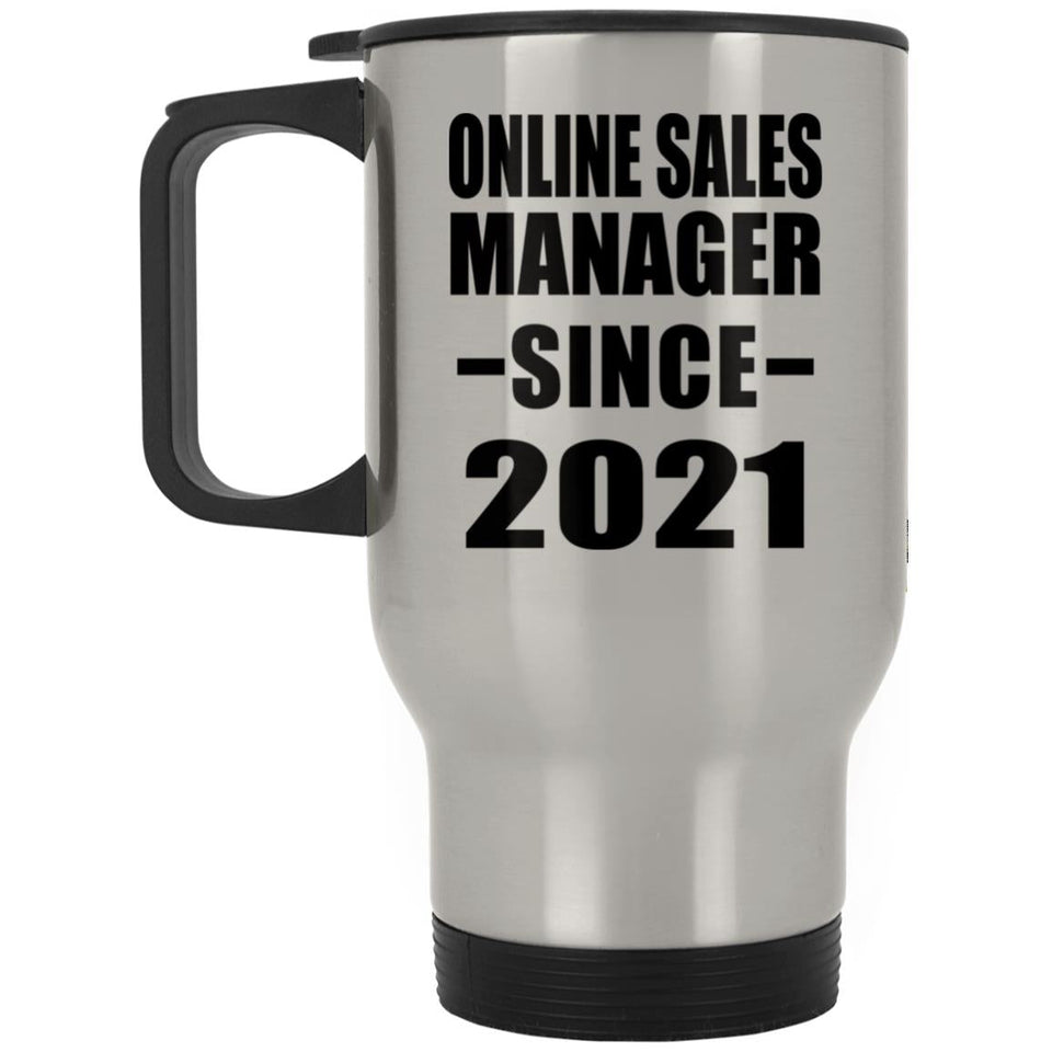 Online Sales Manager Since 2021 - Silver Travel Mug