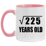 15th Birthday Square Root of 225 Years Old - 11oz Accent Mug Pink