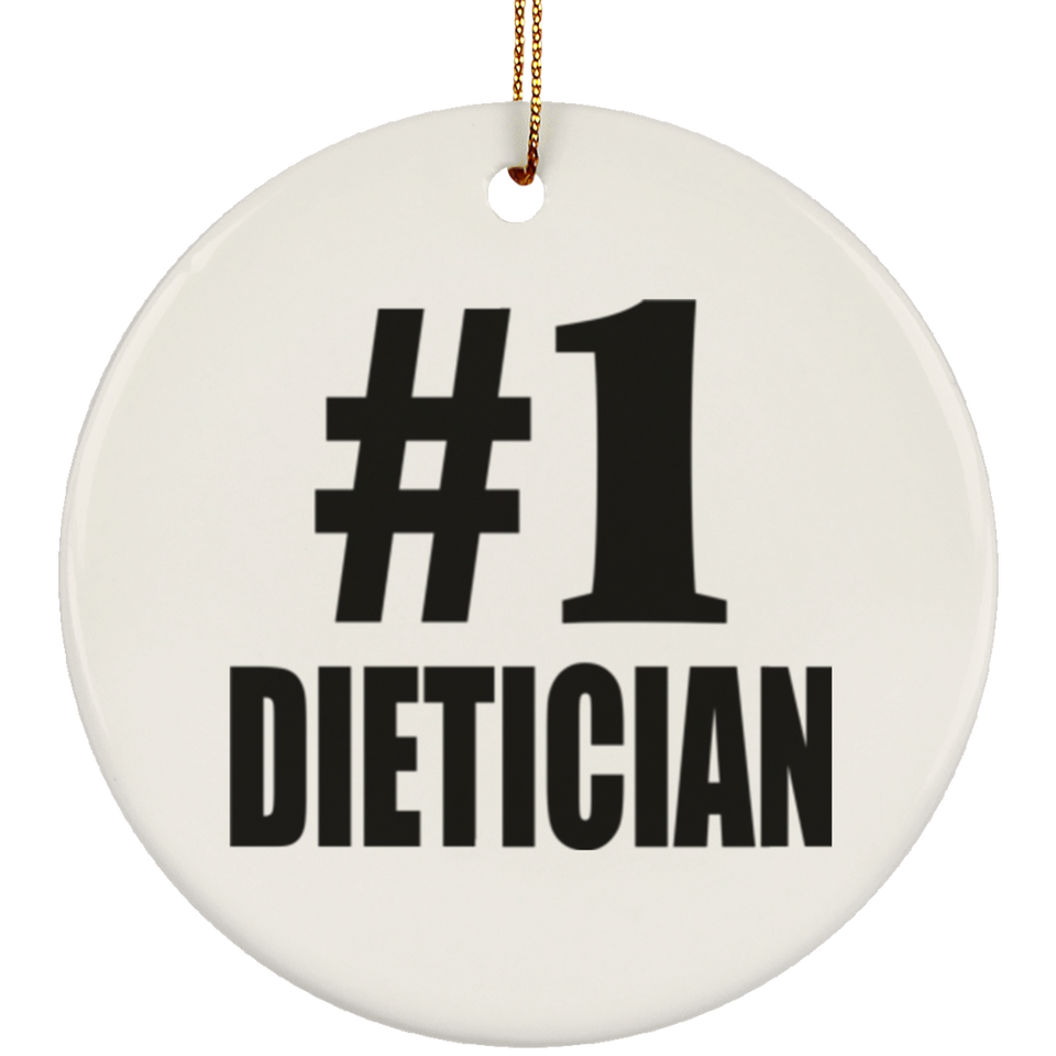 Number One #1 Dietician - Circle Ornament