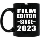 Film Editor Since 2023 - 11oz Coffee Mug Black