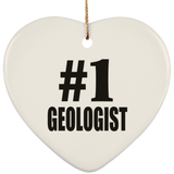 Number One #1 Geologist - Heart Ornament