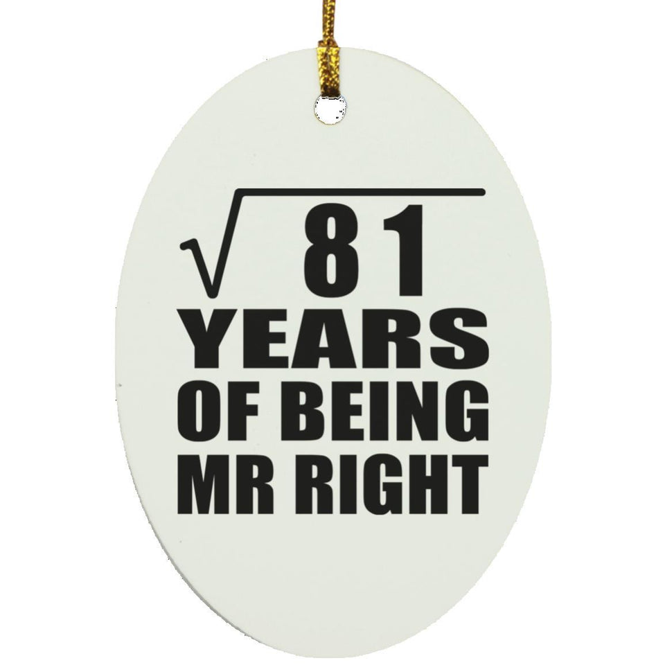 9th Anniversary Square Root of 81 Years of Being Mr Right - Oval Ornament
