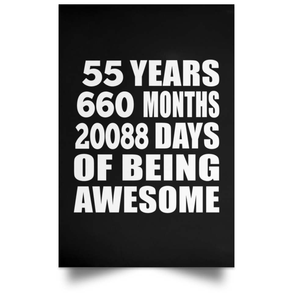 55th Birthday 55 Years 660 Months 20088 Days Of Awesome - Poster Portrait