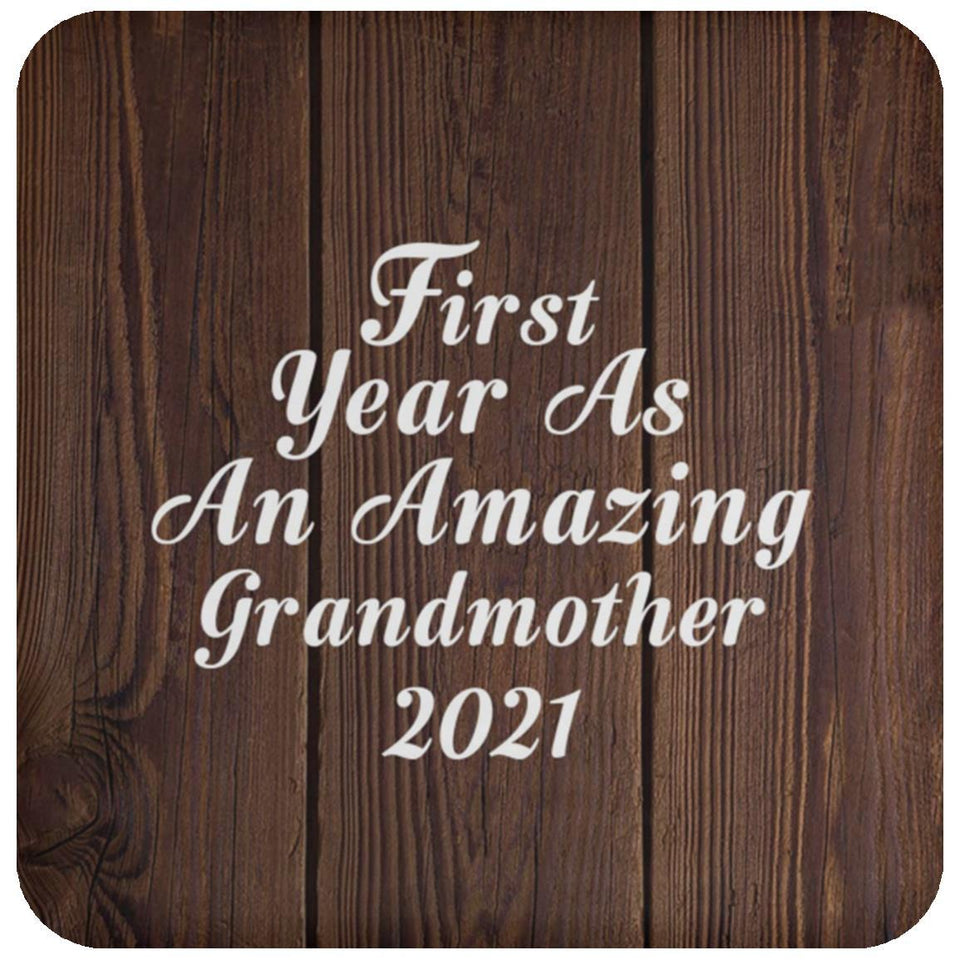 First Year As An Amazing Grandmother 2021 - Drink Coaster D