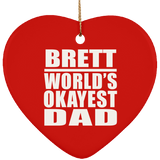 Brett World's Okayest Dad - Heart Ornament