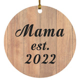 Mama Established EST. 2022 - Circle Ornament C