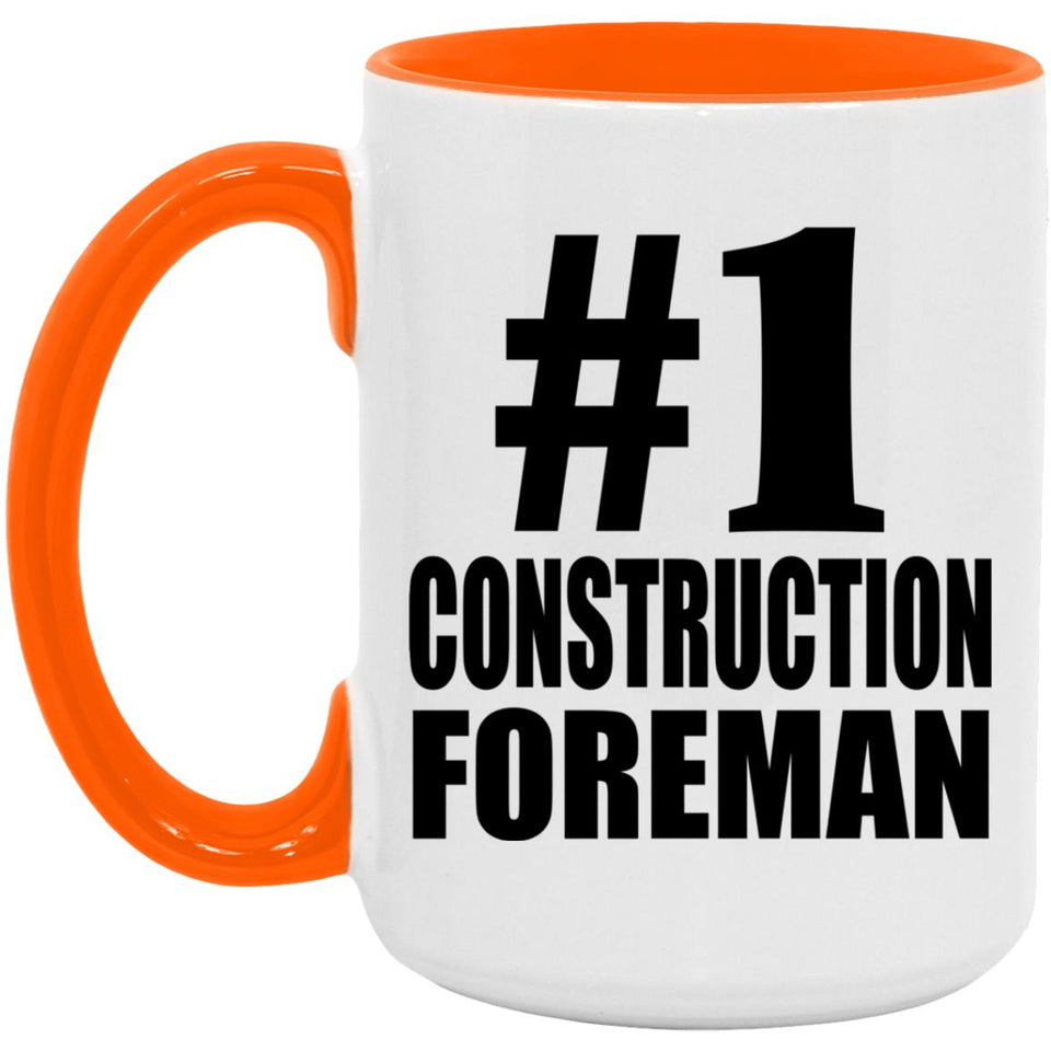 Number One #1 Construction Foreman - 15oz Accent Mug Orange
