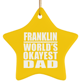 Franklin World's Okayest Dad - Star Ornament