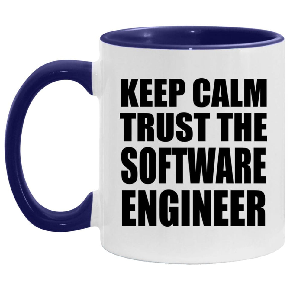 Keep Calm and Trust The Software Engineer - 11oz Accent Mug Purple