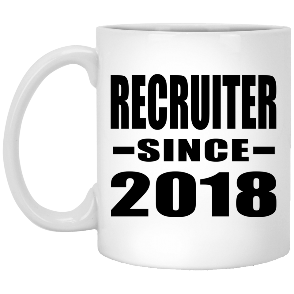 Recruiter Since 2018 - 11 Oz Coffee Mug