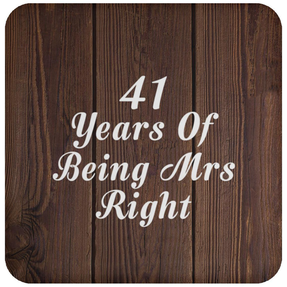 41st Anniversary 41 Years Of Being Mrs Right - Drink Coaster D