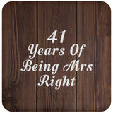 41st Anniversary 41 Years Of Being Mrs Right - Drink Coaster D