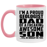Proud Geologist Dad Of Awesome Son - 11oz Accent Mug Pink