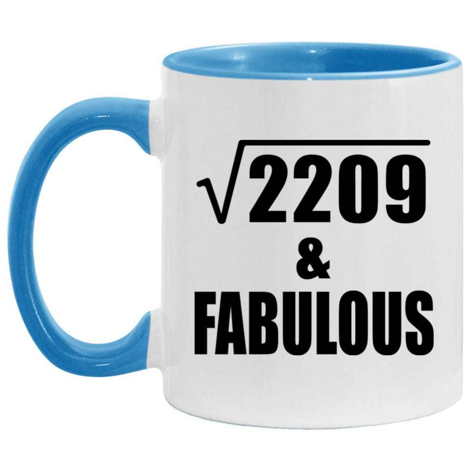 47th Birthday Square Root of 2209 & Fabulous - 11oz Accent Mug Blue