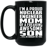 Proud Nuclear Engineer Mom Of Awesome Son - 15 Oz Coffee Mug Black