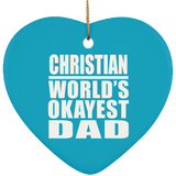 Christian World's Okayest Dad - Heart Ornament
