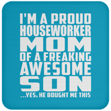 Proud Houseworker Mom Of Awesome Son - Drink Coaster