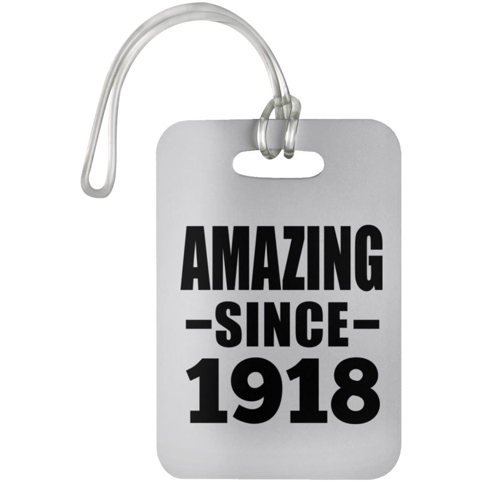106th Birthday Amazing Since 1918 - Luggage Bag Tag