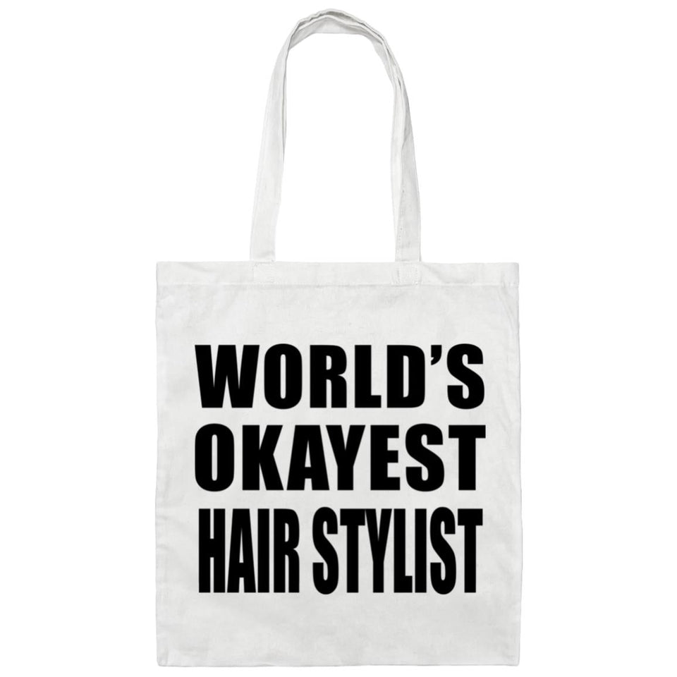 World's Okayest Hair Stylist - Tote Bag White