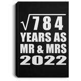 28th Anniversary Square Root of 784 Years As Mr & Mrs 2022 - Canvas Portrait