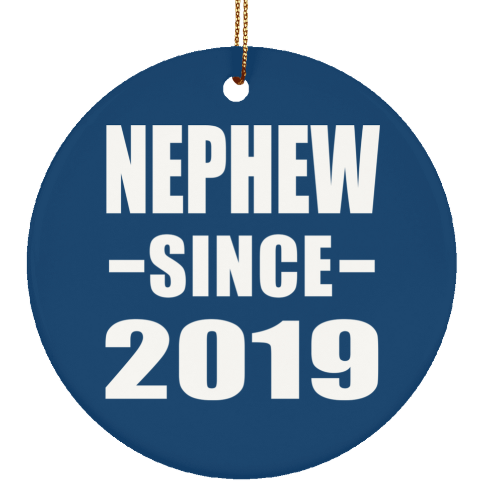 Nephew Since 2019 - Circle Ornament