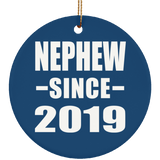 Nephew Since 2019 - Circle Ornament