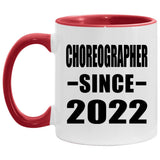 Choreographer Since 2022 - 11oz Accent Mug Red