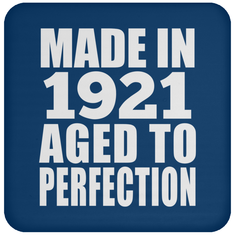 103rd Birthday Made In 1921 Aged to Perfection - Drink Coaster
