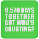 18th Anniversary 6,570 Days Together But Who's Counting - Drink Coaster