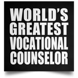 World's Greatest Vocational Counselor - Poster Square